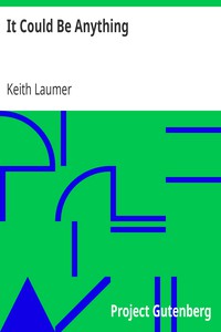 It Could Be Anything by Keith Laumer