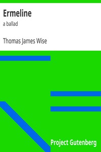 Ermeline by Thomas James Wise and George Borrow