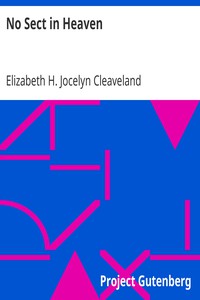 No Sect in Heaven by Elizabeth H. Jocelyn Cleaveland