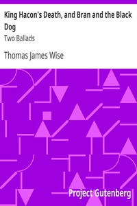 King Hacon's Death, and Bran and the Black Dog: Two Ballads by Wise and Borrow