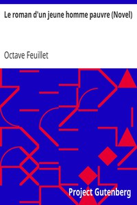 Le roman d'un jeune homme pauvre (Novel) by Octave Feuillet