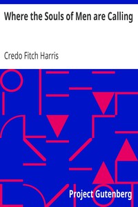 Where the Souls of Men are Calling by Credo Fitch Harris