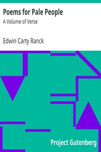 Poems for Pale People by Edwin Carty Ranck