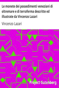 Le monete dei possedimenti veneziani di oltremare e di terraferma descritte ed
