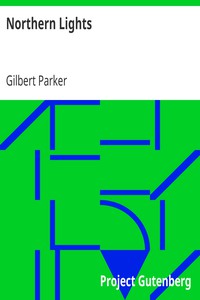 Northern Lights by Gilbert Parker