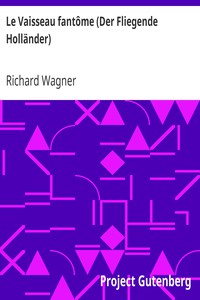 Le Vaisseau fantôme (Der Fliegende Holländer) by Richard Wagner