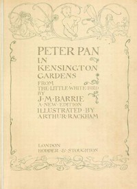 Peter Pan in Kensington Gardens by J. M. Barrie