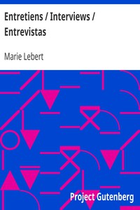 Entretiens / Interviews / Entrevistas by Marie Lebert