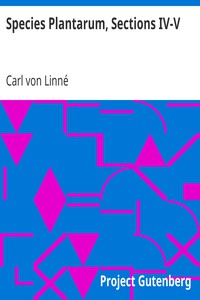 Species Plantarum, Sections IV-V by Carl von Linné