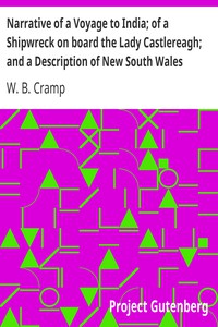 Narrative of a Voyage to India; of a Shipwreck on board the Lady Castlereagh;