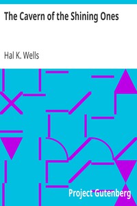 The Cavern of the Shining Ones by Hal K. Wells