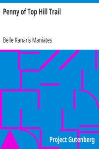 Penny of Top Hill Trail by Belle Kanaris Maniates