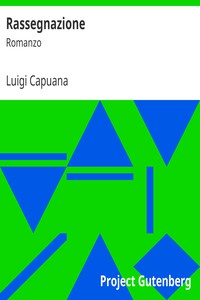 Rassegnazione: Romanzo by Luigi Capuana