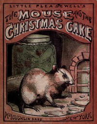 The Mouse and the Christmas Cake by Anonymous