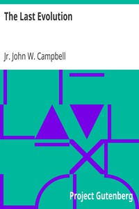 The Last Evolution by Jr. John W. Campbell