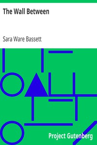 The Wall Between by Sara Ware Bassett