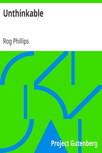 Unthinkable by Rog Phillips