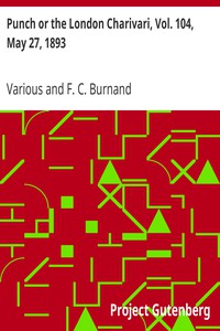 Punch or the London Charivari, Vol. 104, May 27, 1893 by Various