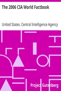 The 2006 CIA World Factbook by United States. Central Intelligence Agency