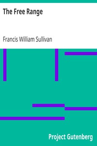 The Free Range by Francis William Sullivan