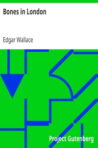 Bones in London by Edgar Wallace