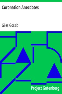 Coronation Anecdotes by Giles Gossip