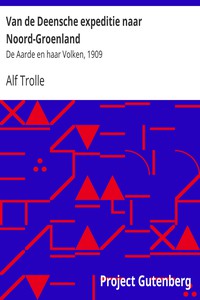 Van de Deensche expeditie naar Noord-Groenland by Alf Trolle