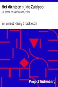 Het dichtste bij de Zuidpool by Sir Ernest Henry Shackleton