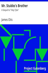 Mr. Stubbs's Brother by James Otis