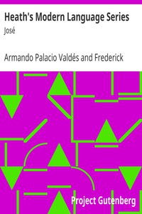 Heath's Modern Language Series: José by Armando Palacio Valdés