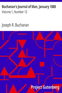 Buchanan's Journal of Man, January 1888 by Joseph R. Buchanan