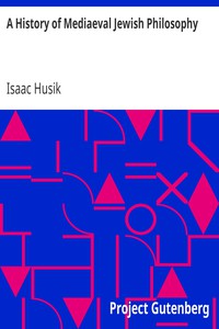 A History of Mediaeval Jewish Philosophy by Isaac Husik