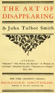 The Art of Disappearing by John Talbot Smith