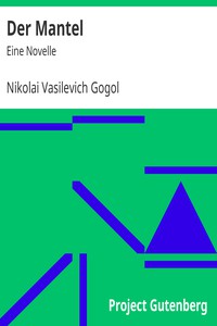 Der Mantel: Eine Novelle by Nikolai Vasilevich Gogol