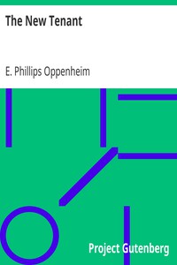 The New Tenant by E. Phillips Oppenheim