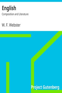 English: Composition and Literature by W. F. Webster