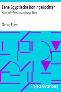 Eene Egyptische Koningsdochter by Georg Ebers