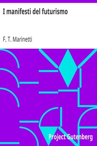 I manifesti del futurismo by F. T. Marinetti