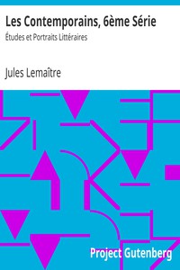 Les Contemporains, 6ème Série by Jules Lemaître