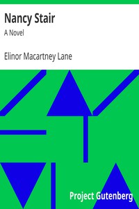 Nancy Stair: A Novel by Elinor Macartney Lane