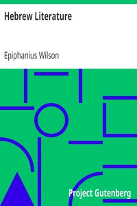 Hebrew Literature by Epiphanius Wilson