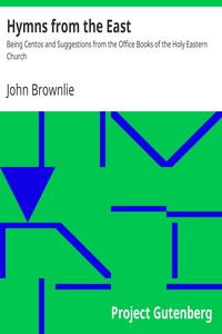 Hymns from the East by John Brownlie