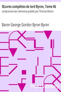 Œuvres complètes de lord Byron, Tome 06 by Baron George Gordon Byron Byron