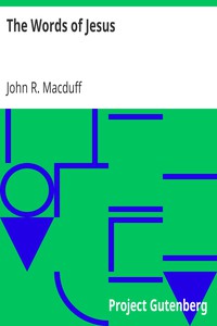 The Words of Jesus by John R. Macduff