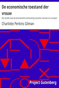 De economische toestand der vrouw by Charlotte Perkins Gilman