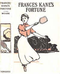 Frances Kane's Fortune by L. T. Meade