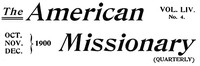 The American Missionary — Volume 54, No. 04, October, 1900 by Various