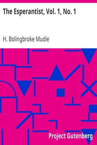 The Esperantist, Vol. 1, No. 1 by H. Bolingbroke Mudie