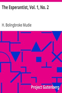 The Esperantist, Vol. 1, No. 2 by H. Bolingbroke Mudie