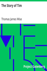 The Story of Tim by Thomas James Wise and George Borrow